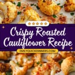 Crispy Oven-Roasted Cauliflower Recipe