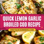 Broiled Cod with Lemon Butter Garlic Sauce Recipe