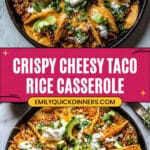 Twice Baked Crispy Cheesy Taco Rice Casserole Recipe