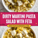 Dirty Martini Pasta Salad Recipe