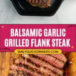 Grilled Balsamic and Garlic Flank Steak Recipe