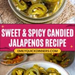 Candied Jalapenos Recipe (Homemade Cowboy Candy) Recipe