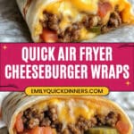 Easy Air Fryer Cheeseburger Wraps Recipe