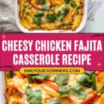 Cheesy Chicken Fajita Casserole Recipe