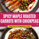 Spicy Maple Roast Carrots with Crispy Chickpeas and Yogurt Sauce Recipe