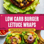 Low Carb Burger Lettuce Wraps Recipe