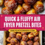 10 Minute Fluffy Air Fryer Pretzel Bites Recipe