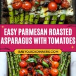 Parmesan Roasted Asparagus with Tomatoes & Balsamic Recipe