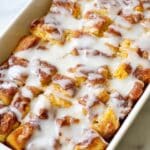 Easy Homemade Cinnamon Roll French Toast Casserole Recipe